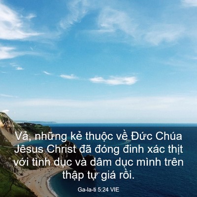 Picture 03 - Ga-la-ti 5:24 VIE - Vả, những kẻ thuộc về Đức Chúa - Bible Verse Picture
