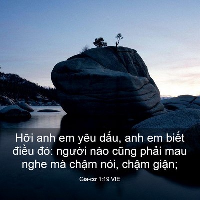 Picture 03 - Gia-cơ 1:19 VIE - Hỡi anh em yêu dấu, anh em biết điều - Bible Verse Picture