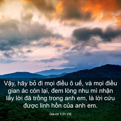 Picture 03 - Gia-cơ 1:21 VIE - Vậy, hãy bỏ đi mọi điều ô uế, và - Bible Verse Picture