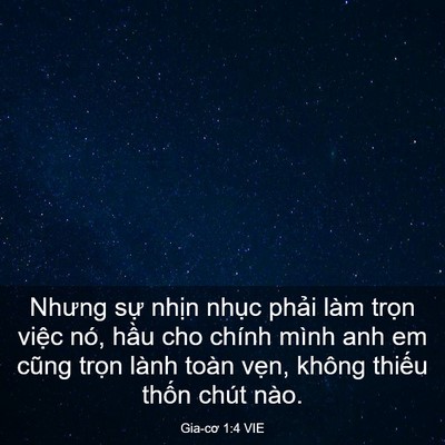 Picture 03 - Gia-cơ 1:4 VIE - Nhưng sự nhịn nhục phải làm trọn - Bible Verse Picture
