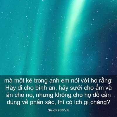 Picture 03 - Gia-cơ 2:16 VIE - mà một kẻ trong anh em nói với họ - Bible Verse Picture