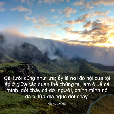 Picture 03 - Gia-cơ 3:6 VIE - Cái lưỡi cũng như lửa; ấy là nơi đô - Bible Verse Picture