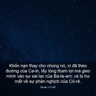 Picture 03 - Giu-đe 1:11 VIE - Khốn nạn thay cho chúng nó, vì đã theo - Bible Verse Picture