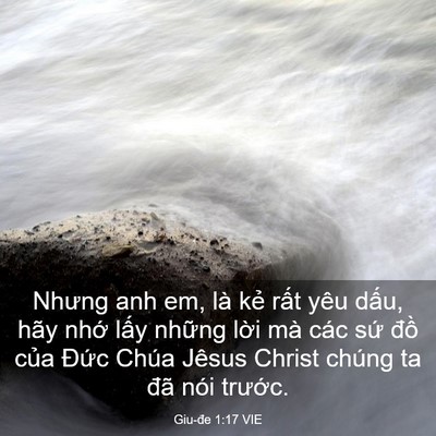 Picture 03 - Giu-đe 1:17 VIE - Nhưng anh em, là kẻ rất yêu dấu, hãy - Bible Verse Picture