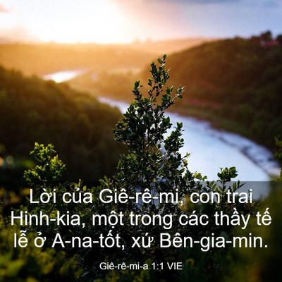 Picture 03 - Giê-rê-mi-a 1:1 VIE - Lời của Giê-rê-mi, con trai Hinh-kia, một - Bible Verse Picture
