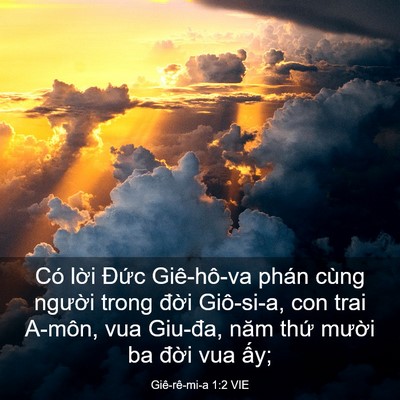 Picture 03 - Giê-rê-mi-a 1:2 VIE - Có lời Đức Giê-hô-va phán cùng người - Bible Verse Picture