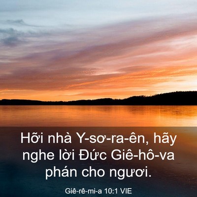 Picture 03 - Giê-rê-mi-a 10:1 VIE - Hỡi nhà Y-sơ-ra-ên, hãy nghe lời Đức - Bible Verse Picture