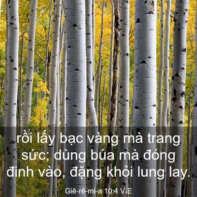 Picture 03 - Giê-rê-mi-a 10:4 VIE - rồi lấy bạc vàng mà trang sức; dùng - Bible Verse Picture