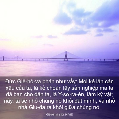 Picture 03 - Giê-rê-mi-a 12:14 VIE - Đức Giê-hô-va phán như vầy: Mọi kẻ - Bible Verse Picture