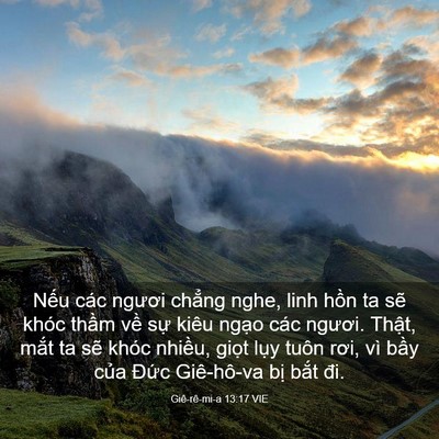 Picture 03 - Giê-rê-mi-a 13:17 VIE - Nếu các ngươi chẳng nghe, linh hồn ta - Bible Verse Picture