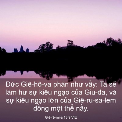 Picture 03 - Giê-rê-mi-a 13:9 VIE - Đức Giê-hô-va phán như vầy: Ta sẽ làm - Bible Verse Picture