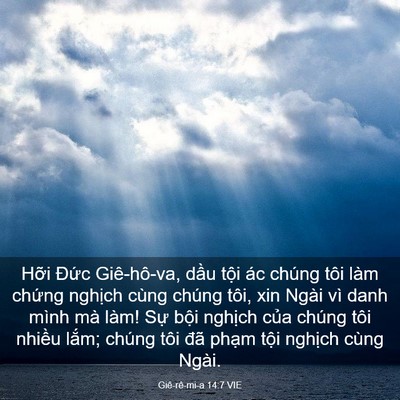 Picture 03 - Giê-rê-mi-a 14:7 VIE - Hỡi Đức Giê-hô-va, dầu tội ác chúng - Bible Verse Picture