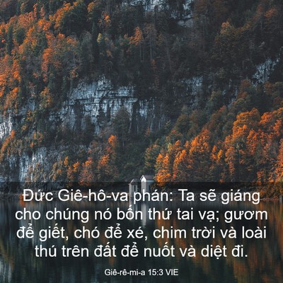 Picture 03 - Giê-rê-mi-a 15:3 VIE - Đức Giê-hô-va phán: Ta sẽ giáng cho - Bible Verse Picture