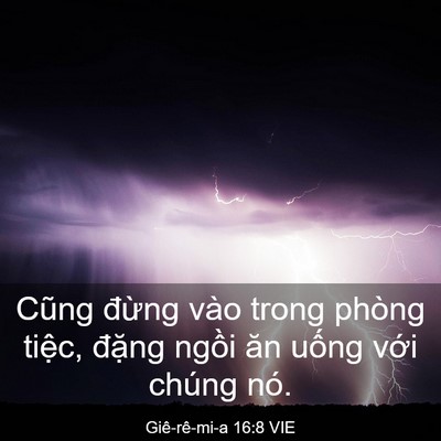 Picture 03 - Giê-rê-mi-a 16:8 VIE - Cũng đừng vào trong phòng tiệc, đặng - Bible Verse Picture