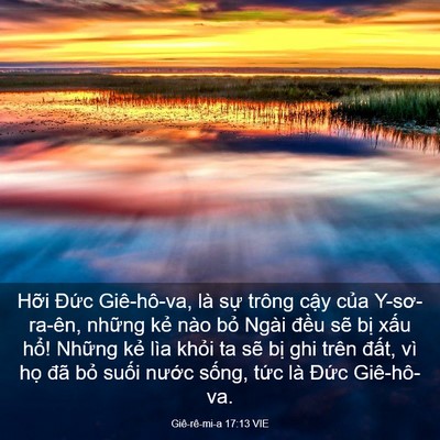 Picture 03 - Giê-rê-mi-a 17:13 VIE - Hỡi Đức Giê-hô-va, là sự trông cậy - Bible Verse Picture