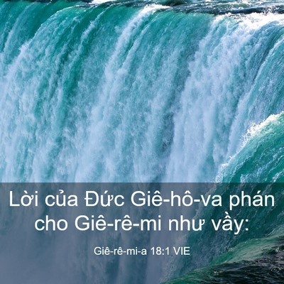 Picture 03 - Giê-rê-mi-a 18:1 VIE - Lời của Đức Giê-hô-va phán cho - Bible Verse Picture