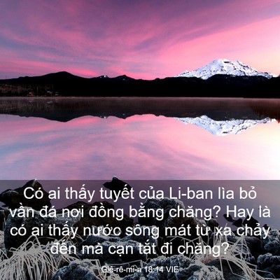 Picture 03 - Giê-rê-mi-a 18:14 VIE - Có ai thấy tuyết của Li-ban lìa bỏ - Bible Verse Picture