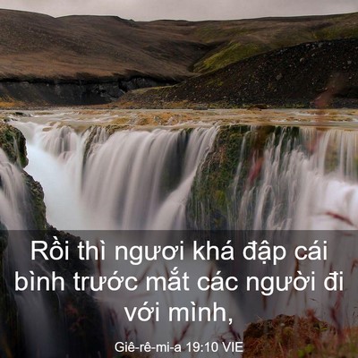 Picture 03 - Giê-rê-mi-a 19:10 VIE - Rồi thì ngươi khá đập cái bình - Bible Verse Picture