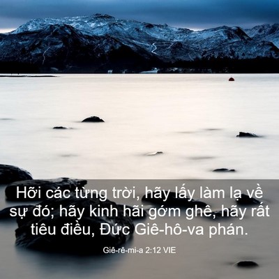 Picture 03 - Giê-rê-mi-a 2:12 VIE - Hỡi các từng trời, hãy lấy làm lạ - Bible Verse Picture