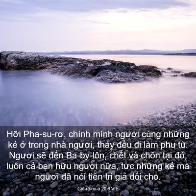 Picture 03 - Giê-rê-mi-a 20:6 VIE - Hỡi Pha-su-rơ, chính mình ngươi cùng - Bible Verse Picture