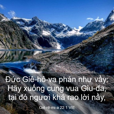 Picture 03 - Giê-rê-mi-a 22:1 VIE - Đức Giê-hô-va phán như vầy: Hãy xuống - Bible Verse Picture