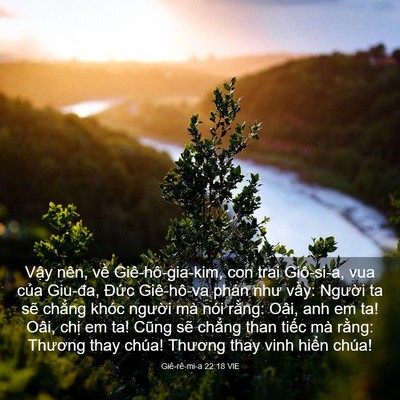 Picture 03 - Giê-rê-mi-a 22:18 VIE - Vậy nên, về Giê-hô-gia-kim, con trai - Bible Verse Picture