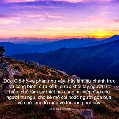 Picture 03 - Giê-rê-mi-a 22:3 VIE - Đức Giê-hô-va phán như vầy: hãy làm - Bible Verse Picture