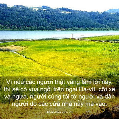 Picture 03 - Giê-rê-mi-a 22:4 VIE - Vì nếu các ngươi thật vâng làm lời - Bible Verse Picture