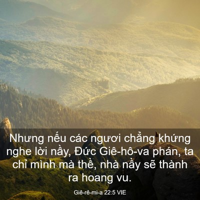 Picture 03 - Giê-rê-mi-a 22:5 VIE - Nhưng nếu các ngươi chẳng khứng nghe - Bible Verse Picture