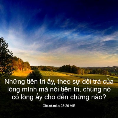 Picture 03 - Giê-rê-mi-a 23:26 VIE - Những tiên tri ấy, theo sự dối trá - Bible Verse Picture