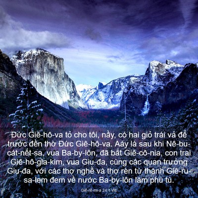 Picture 03 - Giê-rê-mi-a 24:1 VIE - Đức Giê-hô-va tỏ cho tôi, nầy, có hai - Bible Verse Picture
