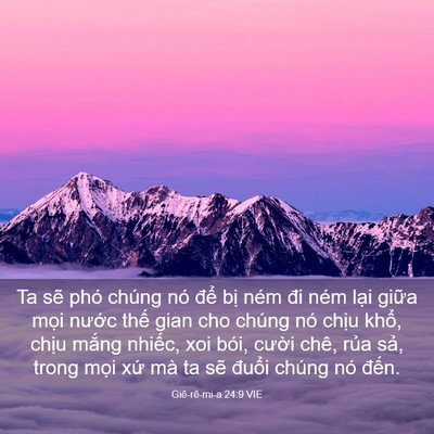 Picture 03 - Giê-rê-mi-a 24:9 VIE - Ta sẽ phó chúng nó để bị ném đi ném - Bible Verse Picture