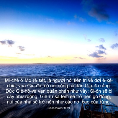 Picture 03 - Giê-rê-mi-a 26:18 VIE - Mi-chê ở Mô-rê-sết, là người nói - Bible Verse Picture