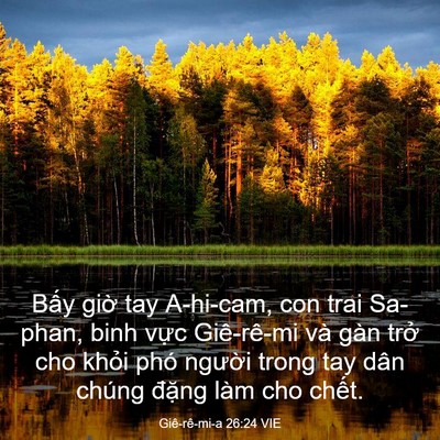 Picture 03 - Giê-rê-mi-a 26:24 VIE - Bấy giờ tay A-hi-cam, con trai Sa-phan, binh - Bible Verse Picture