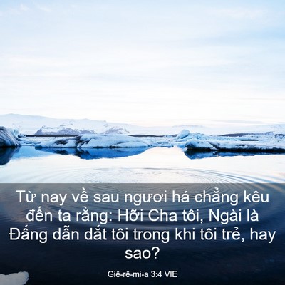 Picture 03 - Giê-rê-mi-a 3:4 VIE - Từ nay về sau ngươi há chẳng kêu đến - Bible Verse Picture