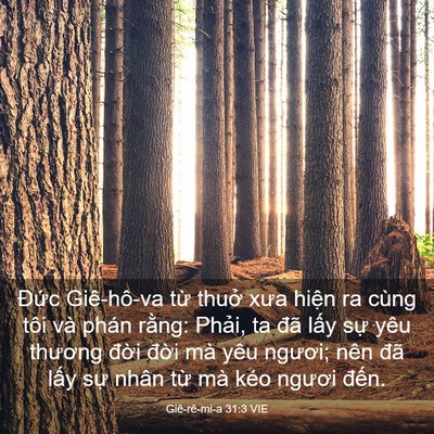 Picture 03 - Giê-rê-mi-a 31:3 VIE - Đức Giê-hô-va từ thuở xưa hiện ra - Bible Verse Picture