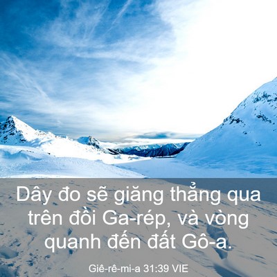 Picture 03 - Giê-rê-mi-a 31:39 VIE - Dây đo sẽ giăng thẳng qua trên đồi - Bible Verse Picture