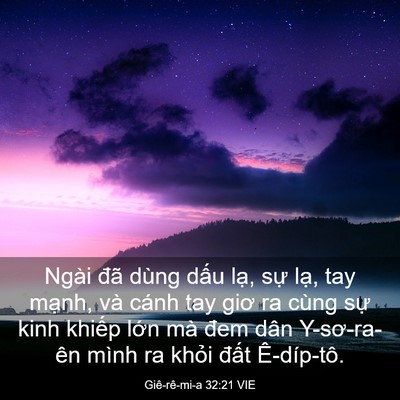 Picture 03 - Giê-rê-mi-a 32:21 VIE - Ngài đã dùng dấu lạ, sự lạ, tay - Bible Verse Picture