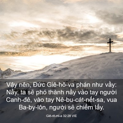 Picture 03 - Giê-rê-mi-a 32:28 VIE - Vậy nên, Đức Giê-hô-va phán như vầy: - Bible Verse Picture