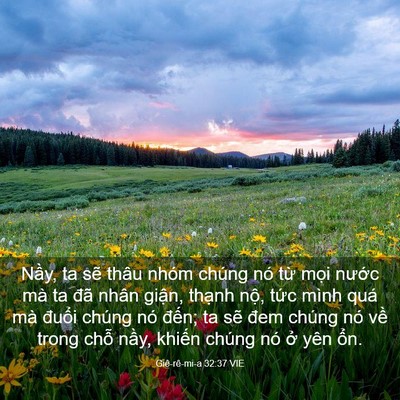 Picture 03 - Giê-rê-mi-a 32:37 VIE - Nầy, ta sẽ thâu nhóm chúng nó từ mọi - Bible Verse Picture