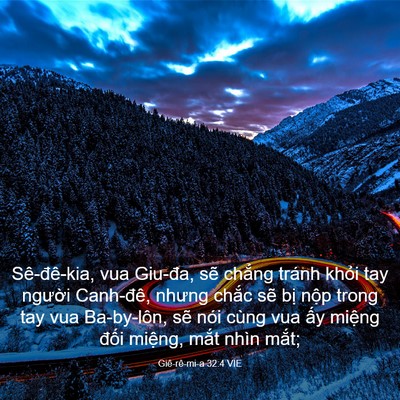 Picture 03 - Giê-rê-mi-a 32:4 VIE - Sê-đê-kia, vua Giu-đa, sẽ chẳng tránh - Bible Verse Picture