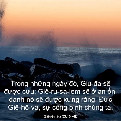Picture 03 - Giê-rê-mi-a 33:16 VIE - Trong những ngày đó, Giu-đa sẽ được - Bible Verse Picture
