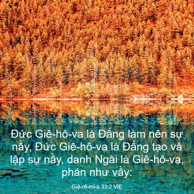 Picture 03 - Giê-rê-mi-a 33:2 VIE - Đức Giê-hô-va là Đấng làm nên sự - Bible Verse Picture
