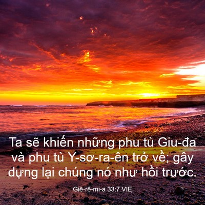 Picture 03 - Giê-rê-mi-a 33:7 VIE - Ta sẽ khiến những phu tù Giu-đa và phu - Bible Verse Picture