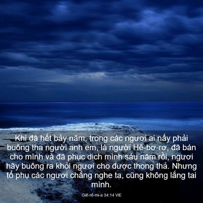 Picture 03 - Giê-rê-mi-a 34:14 VIE - Khi đã hết bảy năm, trong các ngươi ai - Bible Verse Picture