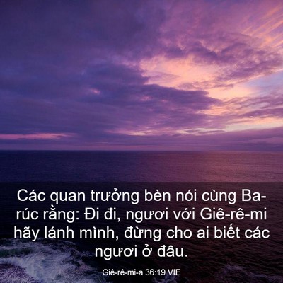 Picture 03 - Giê-rê-mi-a 36:19 VIE - Các quan trưởng bèn nói cùng Ba-rúc - Bible Verse Picture