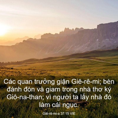Picture 03 - Giê-rê-mi-a 37:15 VIE - Các quan trưởng giận Giê-rê-mi; bèn - Bible Verse Picture