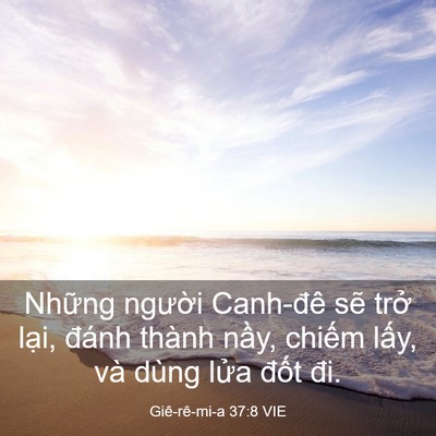 Picture 03 - Giê-rê-mi-a 37:8 VIE - Những người Canh-đê sẽ trở lại, - Bible Verse Picture