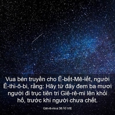 Picture 03 - Giê-rê-mi-a 38:10 VIE - Vua bèn truyền cho Ê-bết-Mê-lết, - Bible Verse Picture
