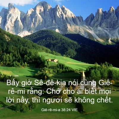 Picture 03 - Giê-rê-mi-a 38:24 VIE - Bấy giờ Sê-đê-kia nói cùng Giê-rê-mi - Bible Verse Picture